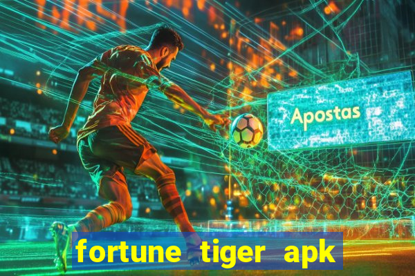 fortune tiger apk dinheiro infinito